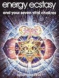 Image de Energy Ecstasy and Your Seven Vital Chakras