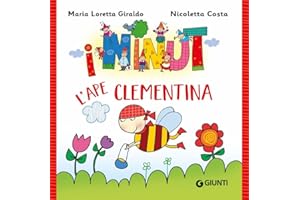 L'ape Clementina. I Ninut. Ediz. a colori