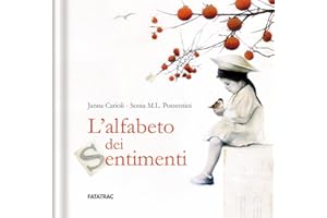 L'alfabeto dei sentimenti. Ediz. a colori