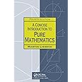 A Concise Introduction to Pure Mathematics, Fourth Edition (Chapman Hall/CRC Mathematics)