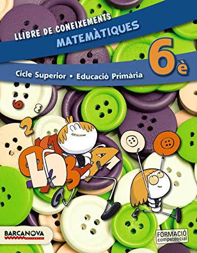 Matemàtiques 6è CS Llibre de coneixements (ed 2015) (Materials EducatiusCicle SuperiorMatemàtiques)9788448935