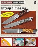 Image de Integralmesser: Komplette Anleitung: Schritt für Schritt von der Konstruktion zum fertigen Messer (