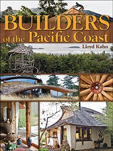 Builders of the Pacific Coast (Shelter Library of Building Books) (The Shelter Library of Building Books)