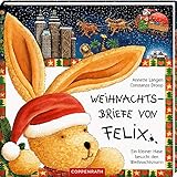 Weihnachtsbriefe von Felix: Ein kleiner Hase besucht den Weihnachtsmann by 