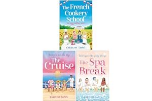 Caroline James Collection 3 Books Set (The French Cookery School, The Cruise & The Spa Break)