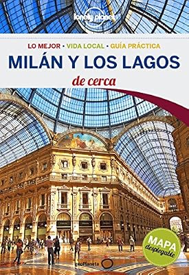 GeoPlaneta Lonely Planet Travel Guide Milan y los Lagos de Cerca/ Milan and Lakes Close Up