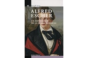 Alfred Escher - V85 - Un fondateur de la Suisse moderne.