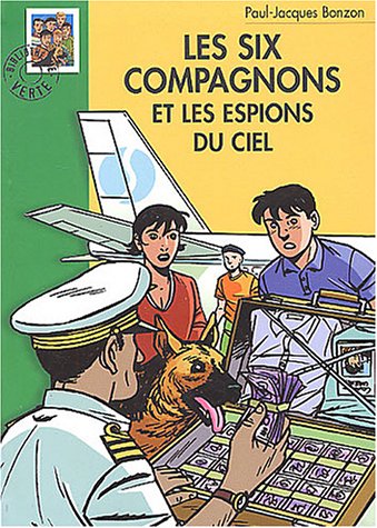 couverture de : Les six compagnons et les espions du ciel