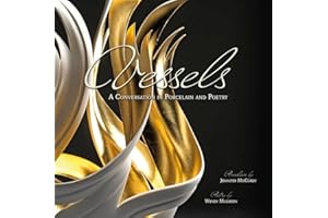 Vessels: A Conversation in Porcelain and Poetry