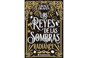Los reyes de las sombras. Radiance: El best seller internacional de romantasy y monster romance que arrasa entre los lectores de todo el mundo (WonderFantasy)