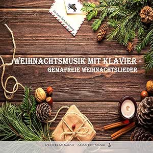 Weihnachtsmusik Mit Klavier Gemafreie Weihnachtslieder Die Schonsten Deutschen Und Internationalen Weihnachts Songs Neu Interpretiert Auch Fur Gewerbliche Beschallung Und Online Videos Jochen Schlierkamp Amazon De Musik