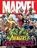 Marvel The Avengers: The Ultimate Character Guide by 