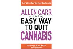 Allen Carr: The Easy Way to Quit Cannabis: Regain your drive, health and happiness