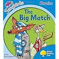 Oxford Reading Tree Songbirds Phonics: Level 3: The Big Match