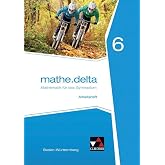 mathe.delta Arbeitsheft 06 Baden-W&uuml;rttemberg