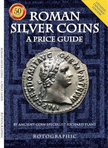 Roman Silver Coins: A Price Guide Roman Silver Coins: A Price Guide