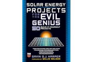 Solar Energy Projects for the Evil Genius