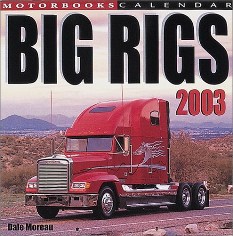 Preisvergleich Produktbild Big Rigs 2003 Calendar