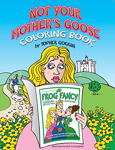 Not Your Mother's Goose Coloring Book Not Your Mother's Goose Coloring Book