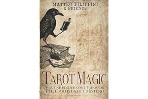 Tarot Magic (versione italiana): Routine ed idee con i tarocchi per il Mystery Artist