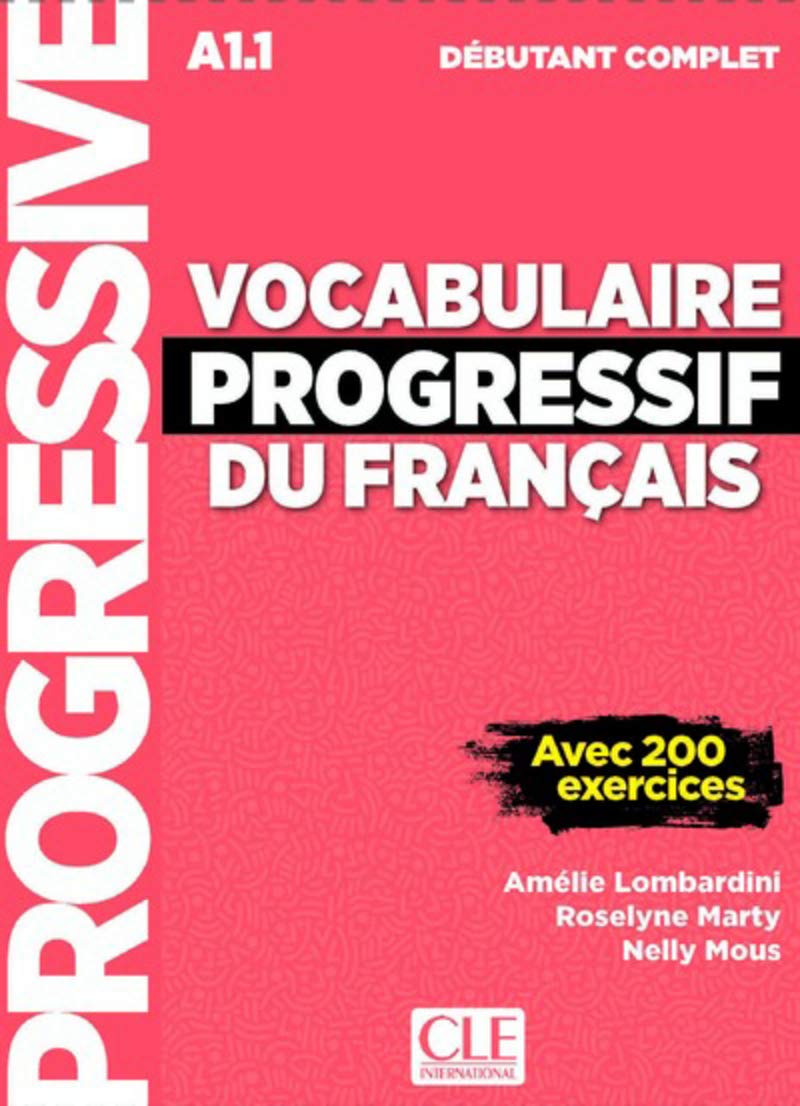 Vocabulaire progressif du français. Niveau débutant comple. Per le Scuole superiori. Con espansione online. Con CD-Audio