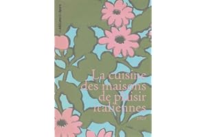 La cuisine des maisons de plaisir italiennes