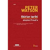 Fikirler Tarihi: Ateşten Freud'a