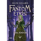 Fantom Etkisi - Doğa D&ouml;n&uuml;yor