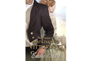 Un matrimonio vittoriano: Amori vittoriani Vol. 1