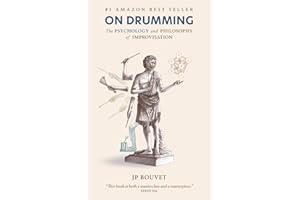 On Drumming: The Psychology and Philosophy of Improvisation