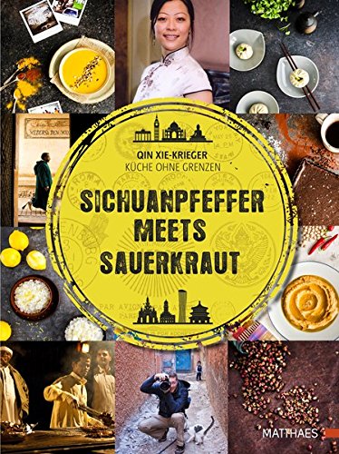 Download Sichuan-Pfeffer meets Sauerkraut: Küche ohne Grenzen Download Sichuan-Pfeffer meets Sauerkraut: Küche ohne Grenzen