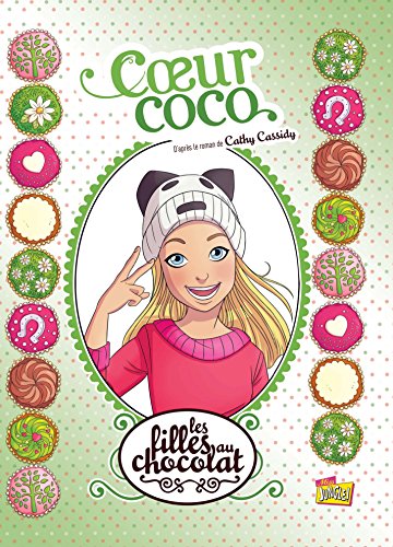 Télécharger Les filles au chocolat - Tome 4 - Cœur Coco PDF Ebook En Ligne