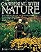 Gardening with Nature: How James van Sweden and Wolfgang Oehme Plant Slopes, Meadows, Outdoor Rooms, an d Garden Screens (Random House Gardening) by