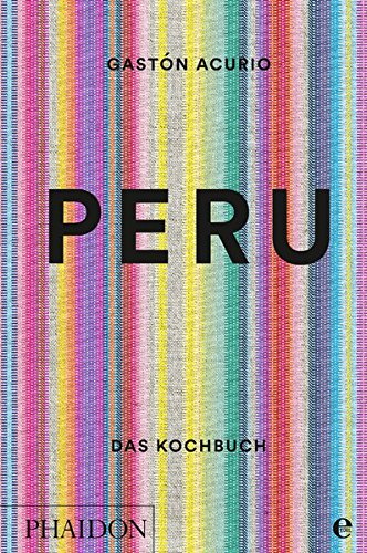 Download Peru. Das Kochbuch: Die Bibel der peruanischen Küche Download Peru. Das Kochbuch: Die Bibel der peruanischen Küche
