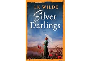 Silver Darlings: A captivating historical fiction tale of love, loss, and what it means to be home. (The Watson Family Saga, Band 1)