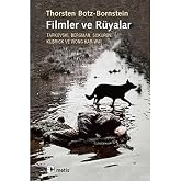 FİLMLER VE R&Uuml;YALAR: Tarkovski, Bergman, Sukurov, Kubrick ve Wong Kar-Wai
