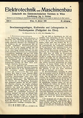 Bewässerungsanlagen, Kraftwerke und Leitungsnetze in Nordostspanien (Flußgebiet des Ebro), in: ELEKTRONIK UND MASCHINENBAU, Heft 2/1930 (48. Jg.).