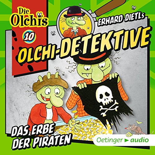 Das Erbe der Piraten (Olchi-Detektive 10)