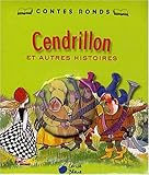 Cendrillon et Autres Contes (Contes Ronds)