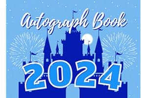 2024 Autograph Book for Kids: Journal/Scrapbook for Signatures and Photos of Theme-Park Characters and Princesses at Amusement Parks, Vacation ... Blue Castle Cover. Small, Portable Notepad.