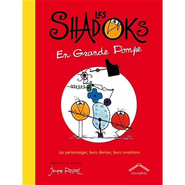 Amazon.fr - Les shadoks, pompe à rebours - Rouxel, Jacques - Livres