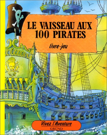 Le  Vaisseau aux 100 pirates