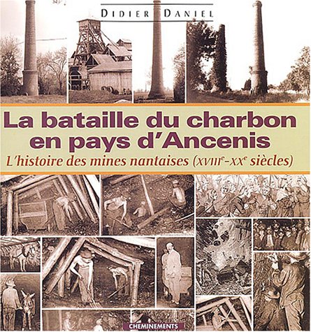couverture de : La bataille du charbon en pays d'Ancenis ou L'histoire de...