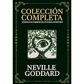 Colecci&oacute;n Completa de Neville Goddard: Incluye el libro El uso creativo de la imaginaci&oacute;n (Entremos en el silencio)