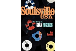 Soulsville U.S.A.: The Story of Stax Records