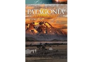 Patagonia: A Cultural History