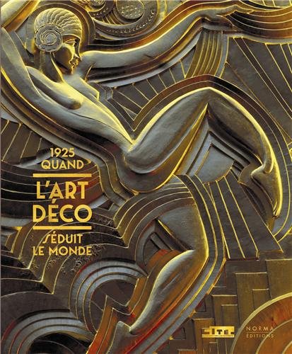 couverture de : 1925, quand l'Art d&eacute;co s&eacute;duit le monde