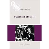 Sweet Smell of Success (BFI Film Classics)