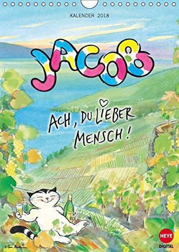 Kater Jacob: Ach Du lieber Mensch (Wandkalender 2018 DIN A4 hoch): Ein Muss für alle Fans von Kater Jacob (Monatskalender, 14 Seiten ) (CALVENDO Spass)