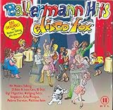 BallaMannHits (D i s c o f o x) - Bernd Stelter Gigi D'Agostino & Albertino Kylie Minogue Lollies Matthias Reim